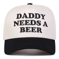 Daddy Needs A Beer Baseball Cap