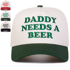 Daddy Needs A Beer Baseball Cap