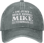 I'm Just Mike Doing Mike Things Denim Baseball Cap