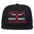 Tell Em Im Coming Trucker Snapback Cap